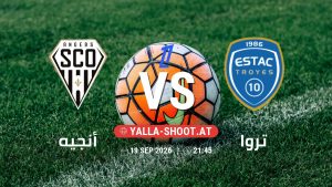 بث مباشر مباراة أنجيه و تروا في الدوري الفرنسي يلا شوت – yallashoot