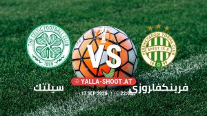 بث مباشر مباراة سيلتك و فرينكفاروزي في الدوري الأوروبي يلا شوت – yallashoot